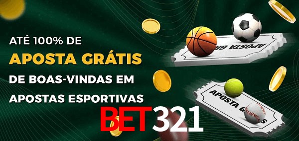 bet321 Ate 100% de Aposta Gratis